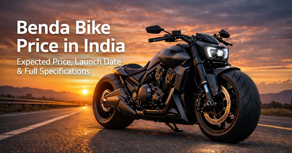 Everything About Benda Bikes in India: Price, Launch Date and Specifications